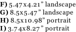F) 5.47x4.21” landscape G) 8.5x5.47” landscape H) 8.5x10.98” portrait I) 3.74x8.27” portrait